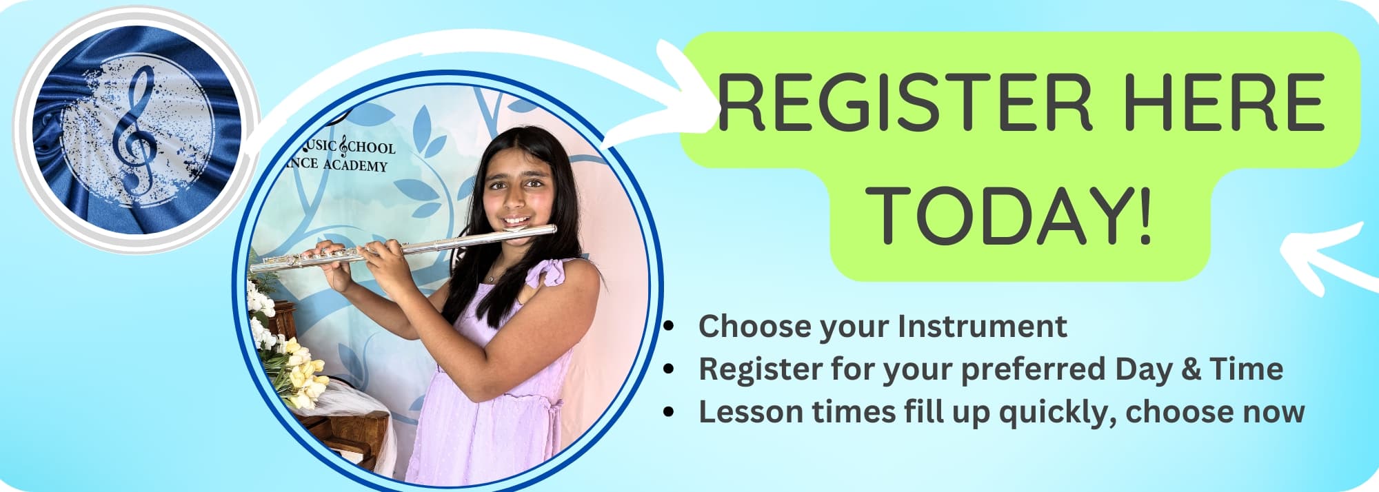 BOOK A TRIAL LESSON FLUTE7 × 25 in 1 Girl playing flute in a circular frame on a bright banner advertising music lessons and a'Register Here Today' CTA area.