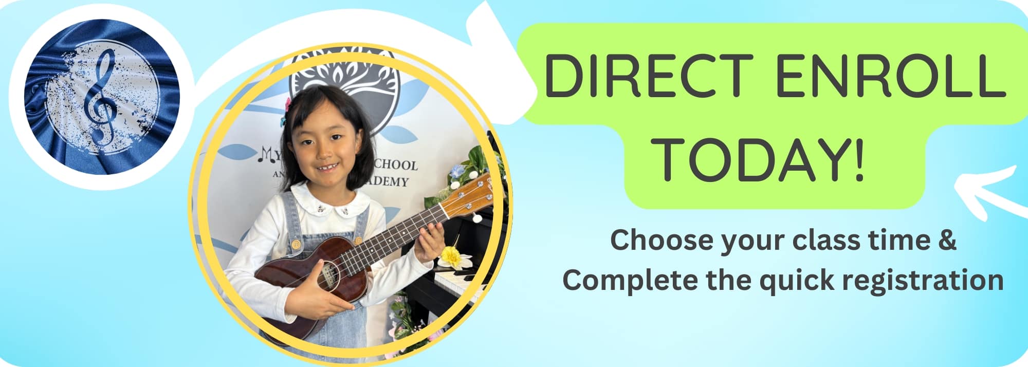 Girl smiling and playing a ukulele inside a circular frame on a bright banner that says Direct Enroll Today promotional school ad