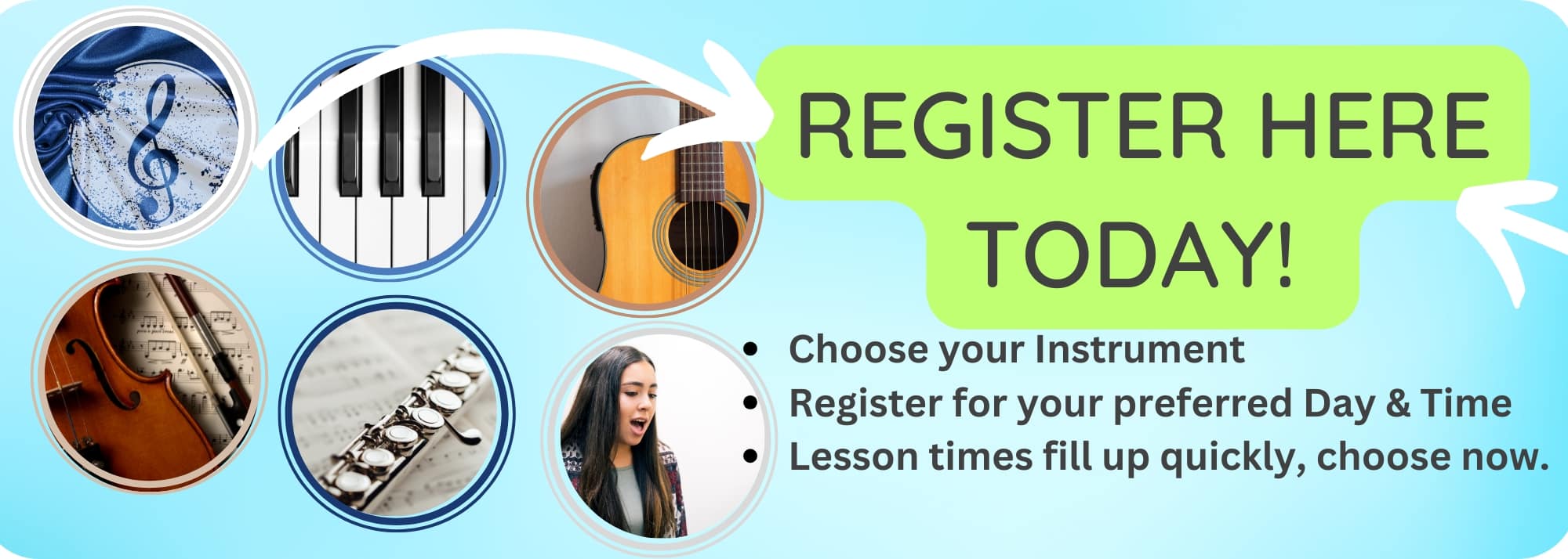 Music lessons sign up banner with guitar piano violin flute and singing images around a'Register Here Today' callout.